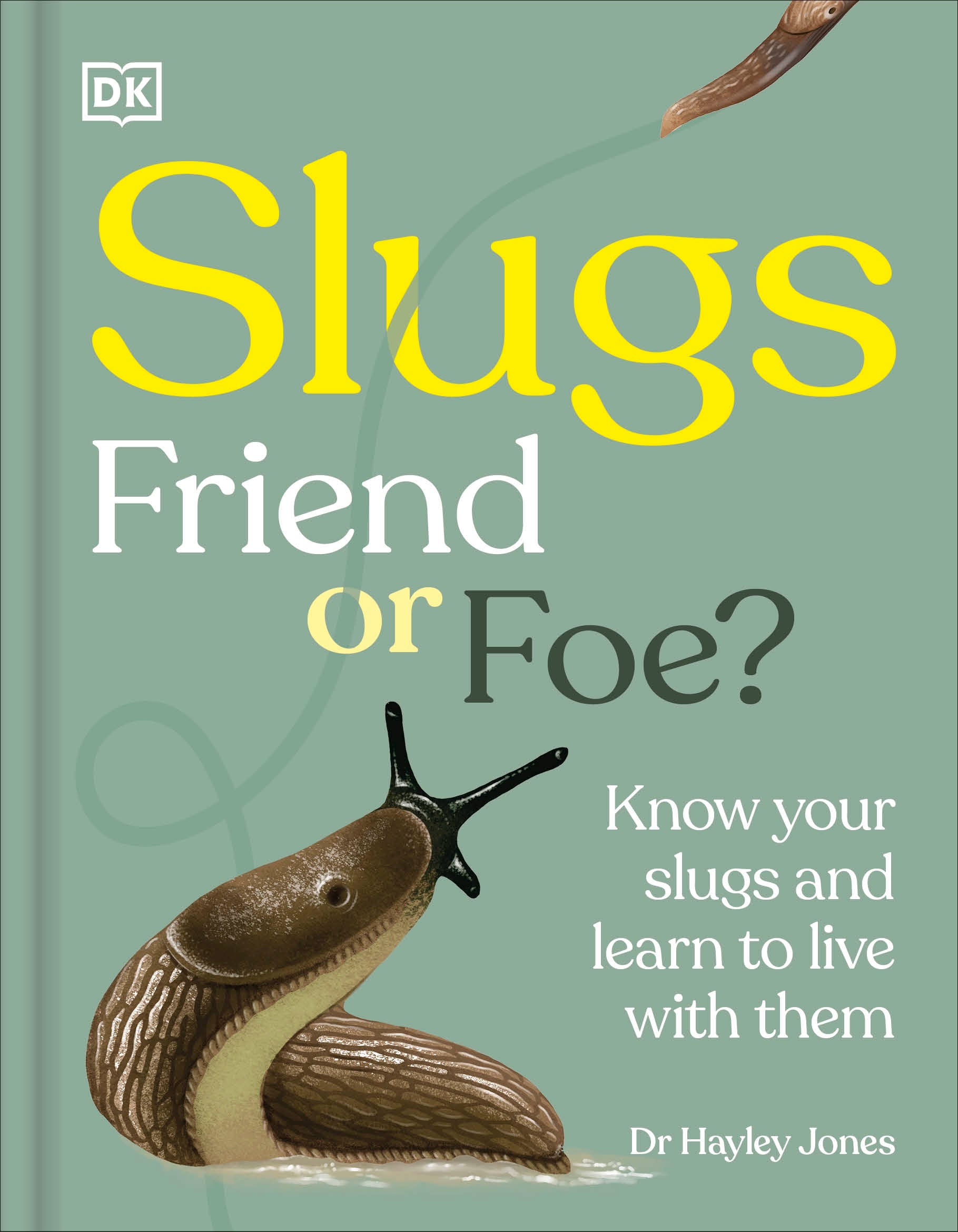 Slugs: Friend or Foe? jacket image