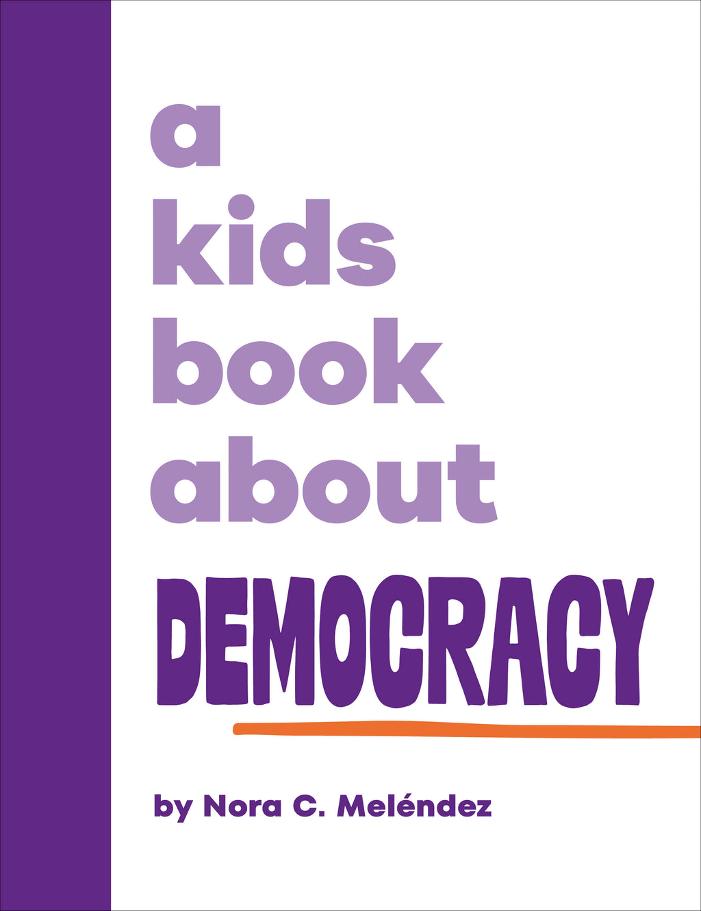 A Kids Book About Democracy jacket image