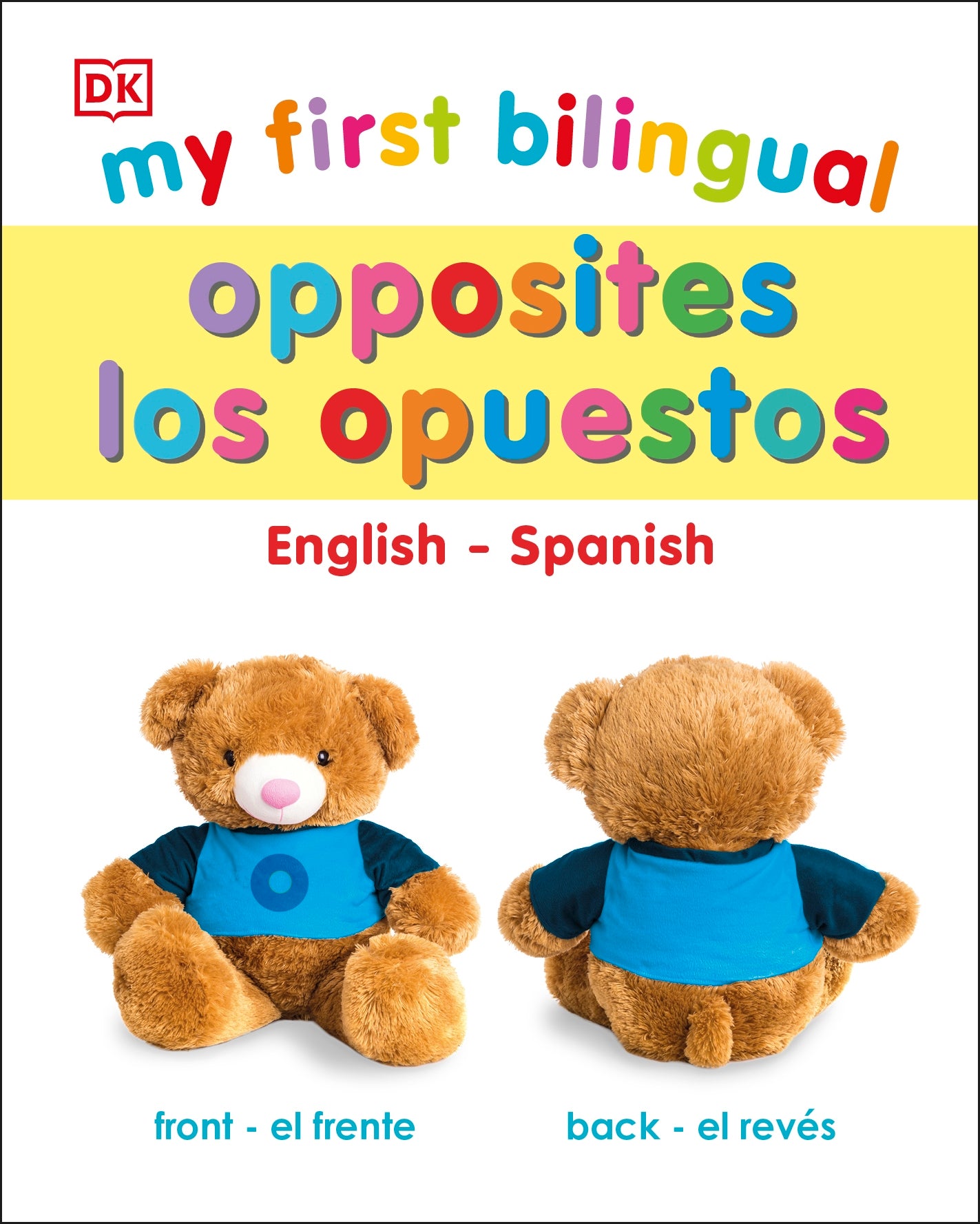 My First Bilingual Opposites / Opuestos jacket