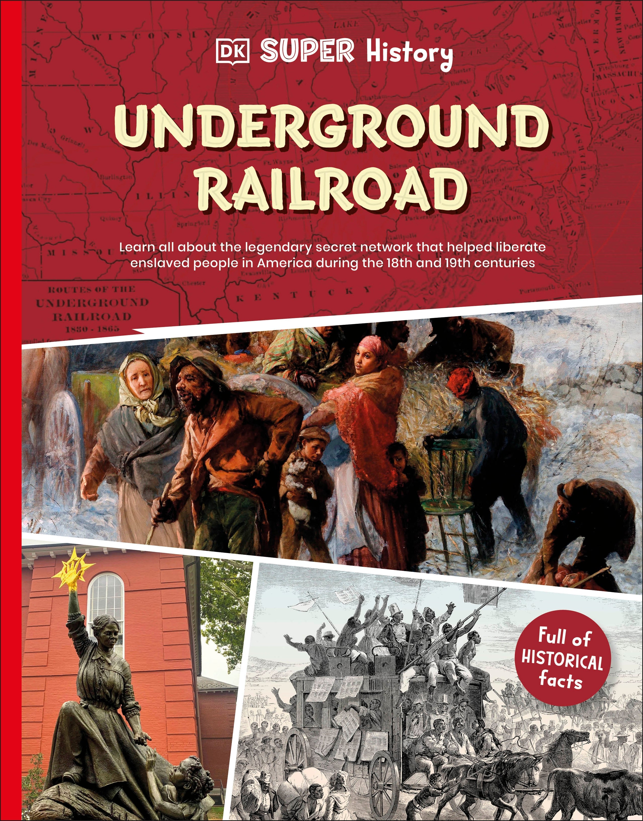 DK Super History The Underground Railroad
