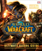 World of Warcraft: Ultimate Visual Guide, Updated and Expanded jacket
