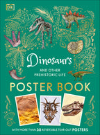 Dinosaurs and Other Prehistoric Life Poster Book