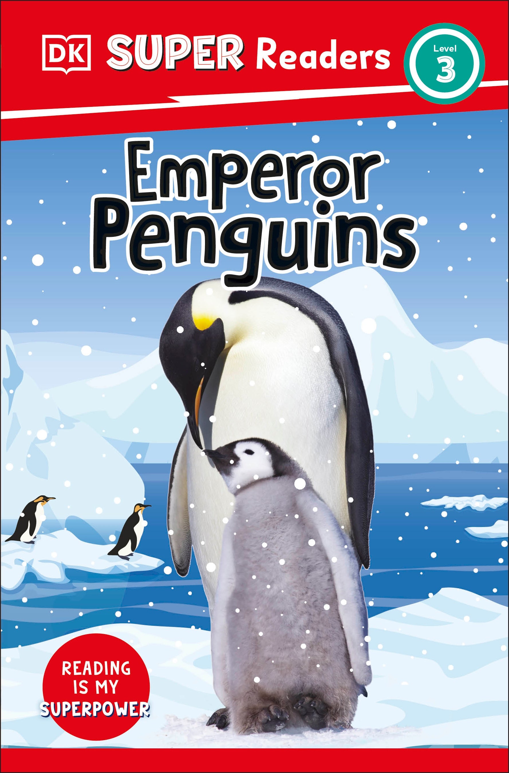9780241592823-DK Super Readers Level 3 Emperor Penguins-Jacket Image