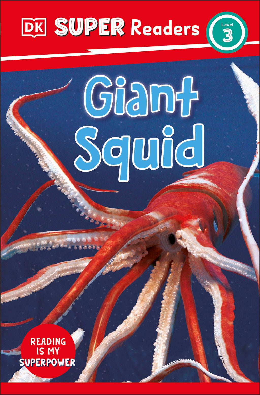 9780241603185-DK Super Readers Level 3 Giant Squid-Jacket Image