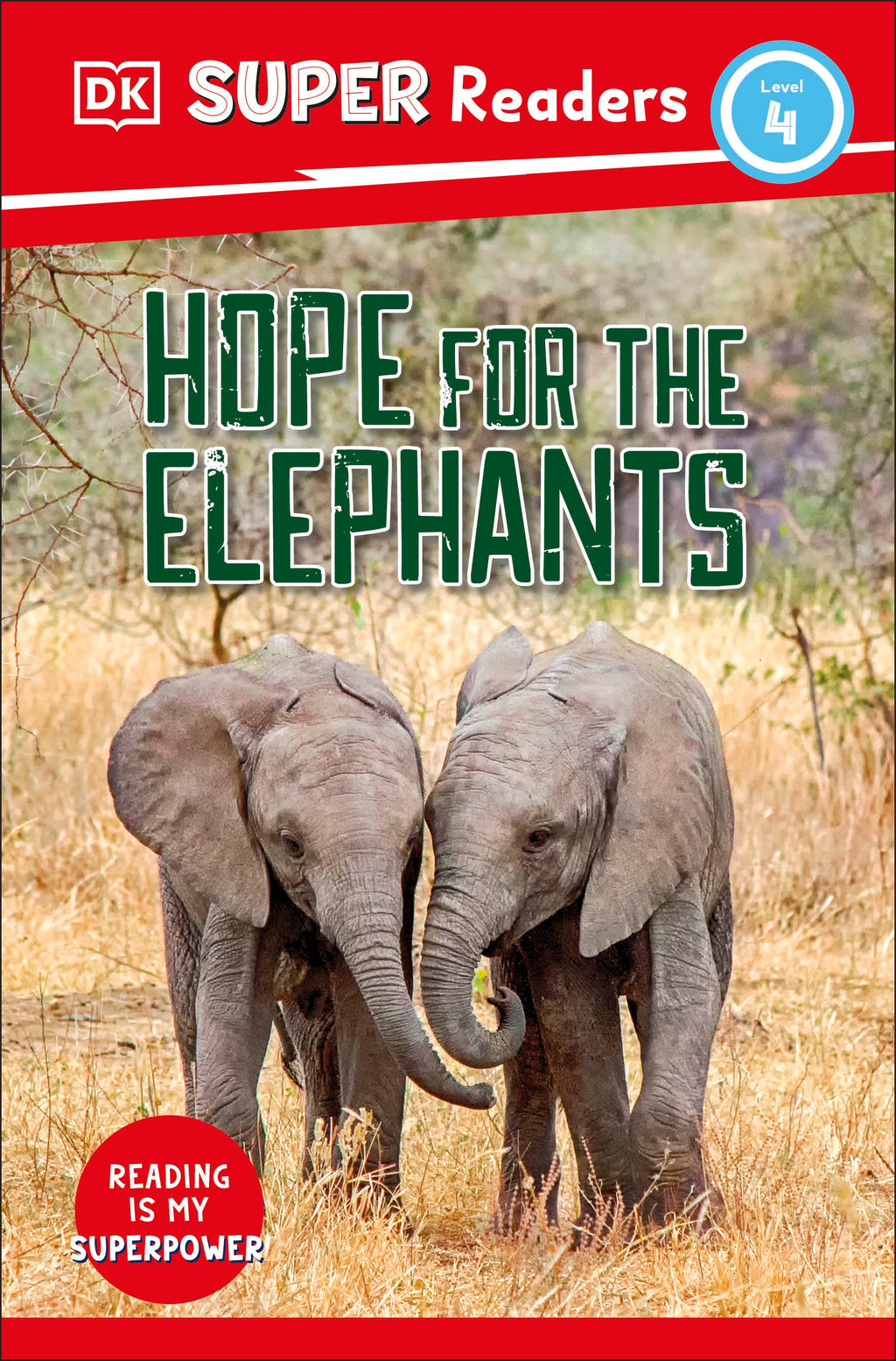 9780241592984-DK Super Readers Level 4 Hope for the Elephants-Jacket Image