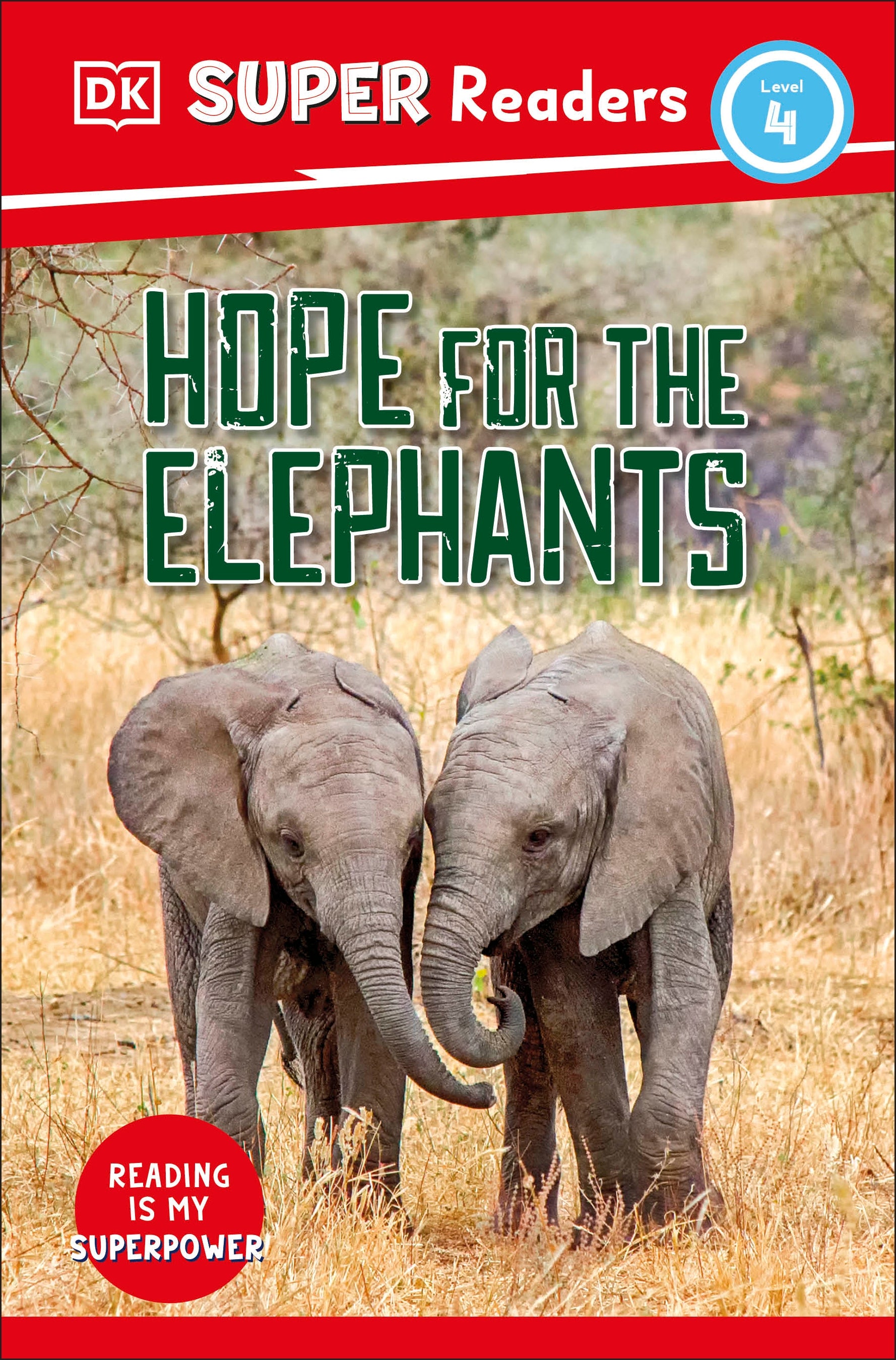 9780241592984-DK Super Readers Level 4 Hope for the Elephants-Jacket Image