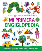 La oruga muy hambrienta: Mi primera enciclopedia (The Very Hungry Caterpillar's Very First Encyclopedia) jacket image