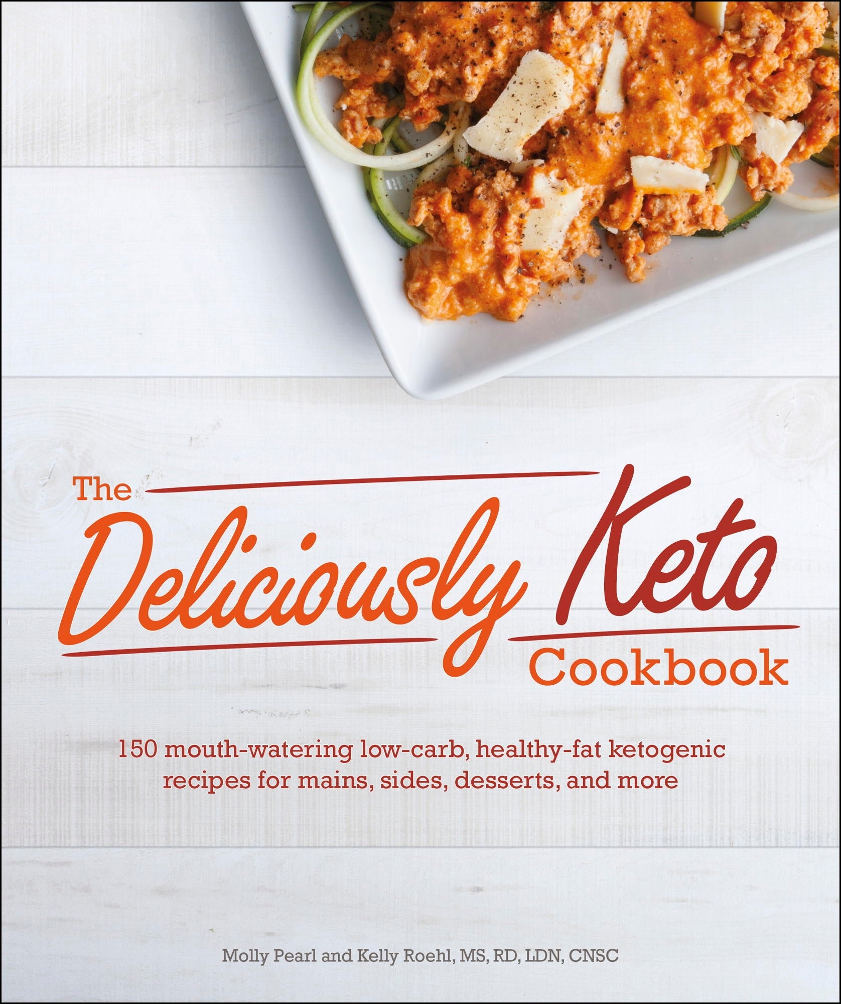 The Deliciously Keto Cookbook cover