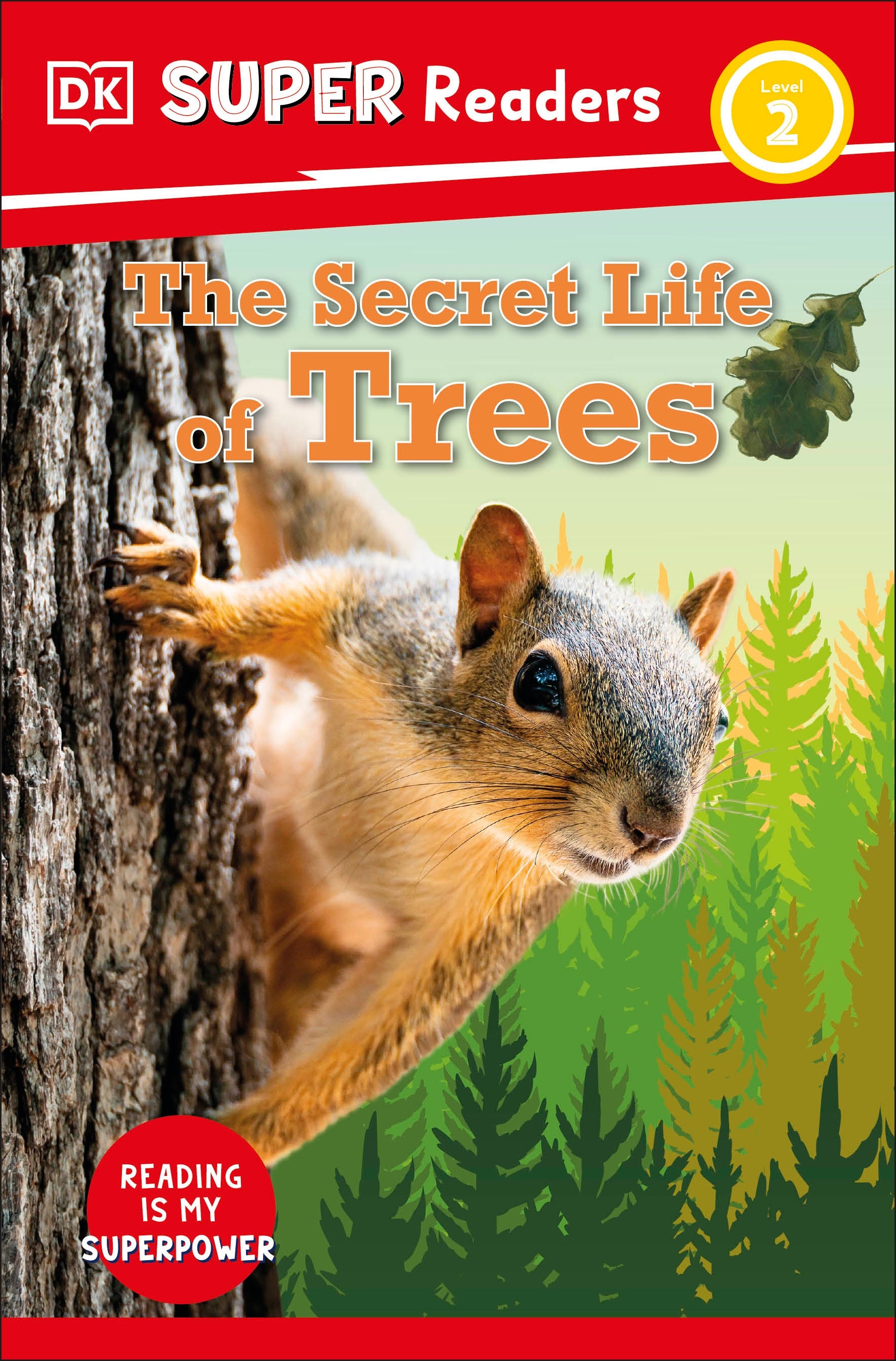 9780241599525-DK Super Readers Level 2 The Secret Life of Trees-Jacket Image