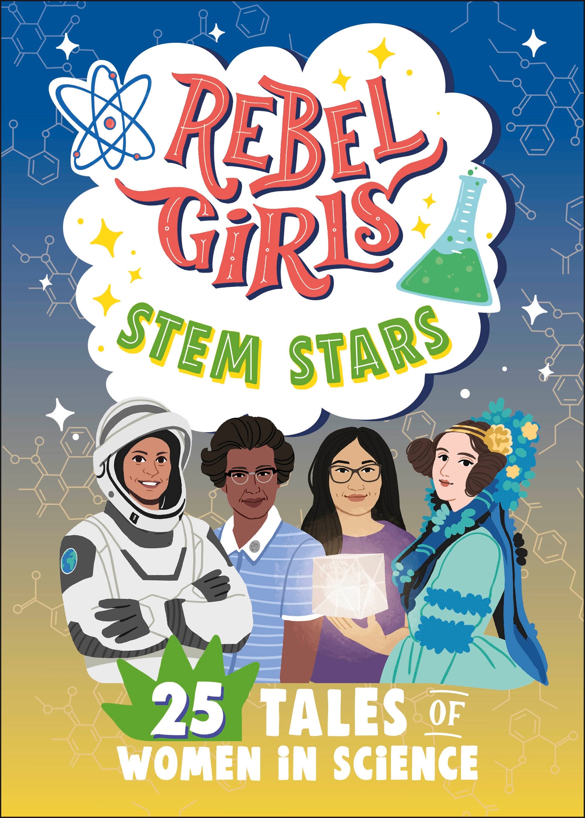 Rebel Girls STEM Stars: 25 Tales of Women in Science- book cover