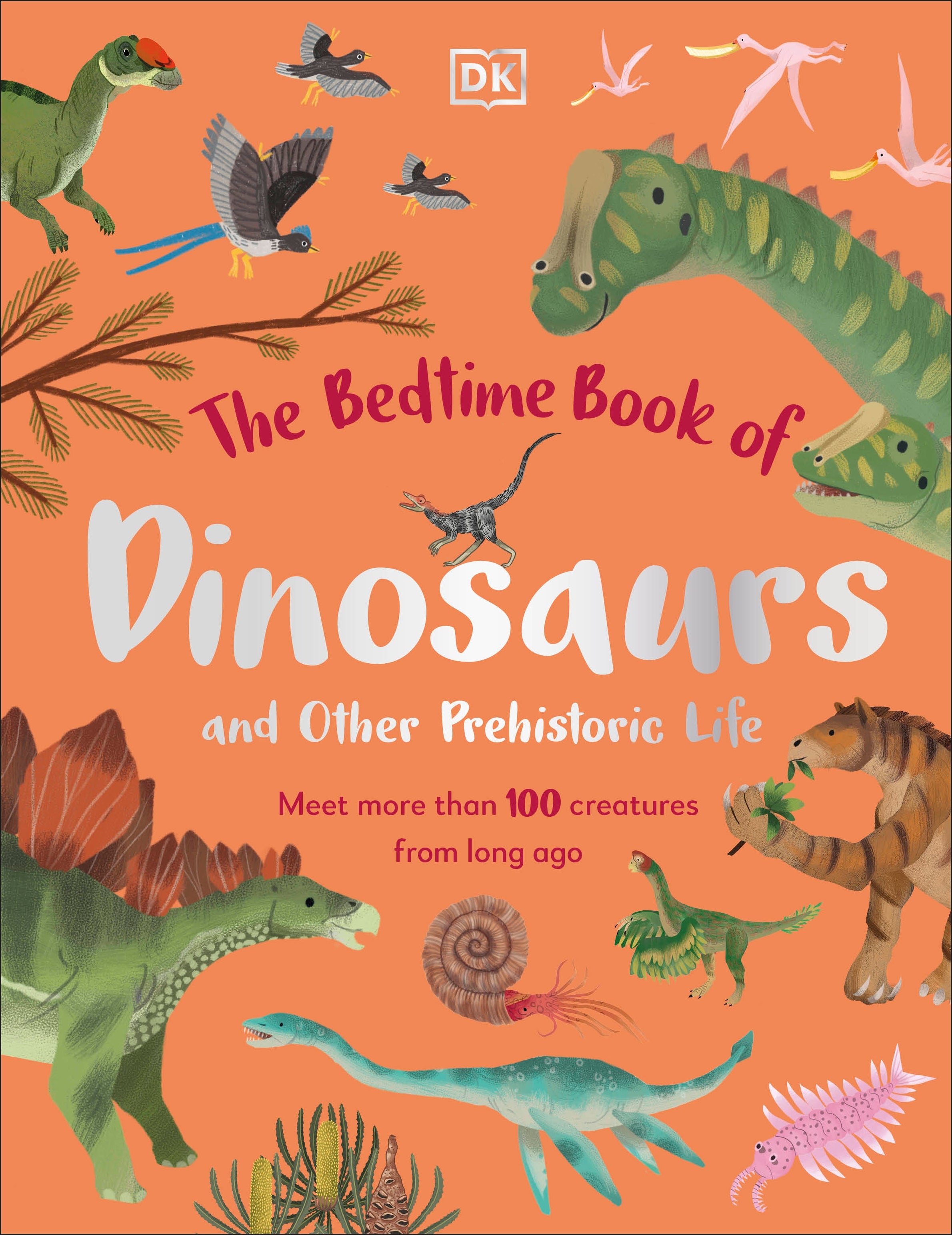 9780241585108-The Bedtime Book of Dinosaurs and Other Prehistoric Life-Jacket Image