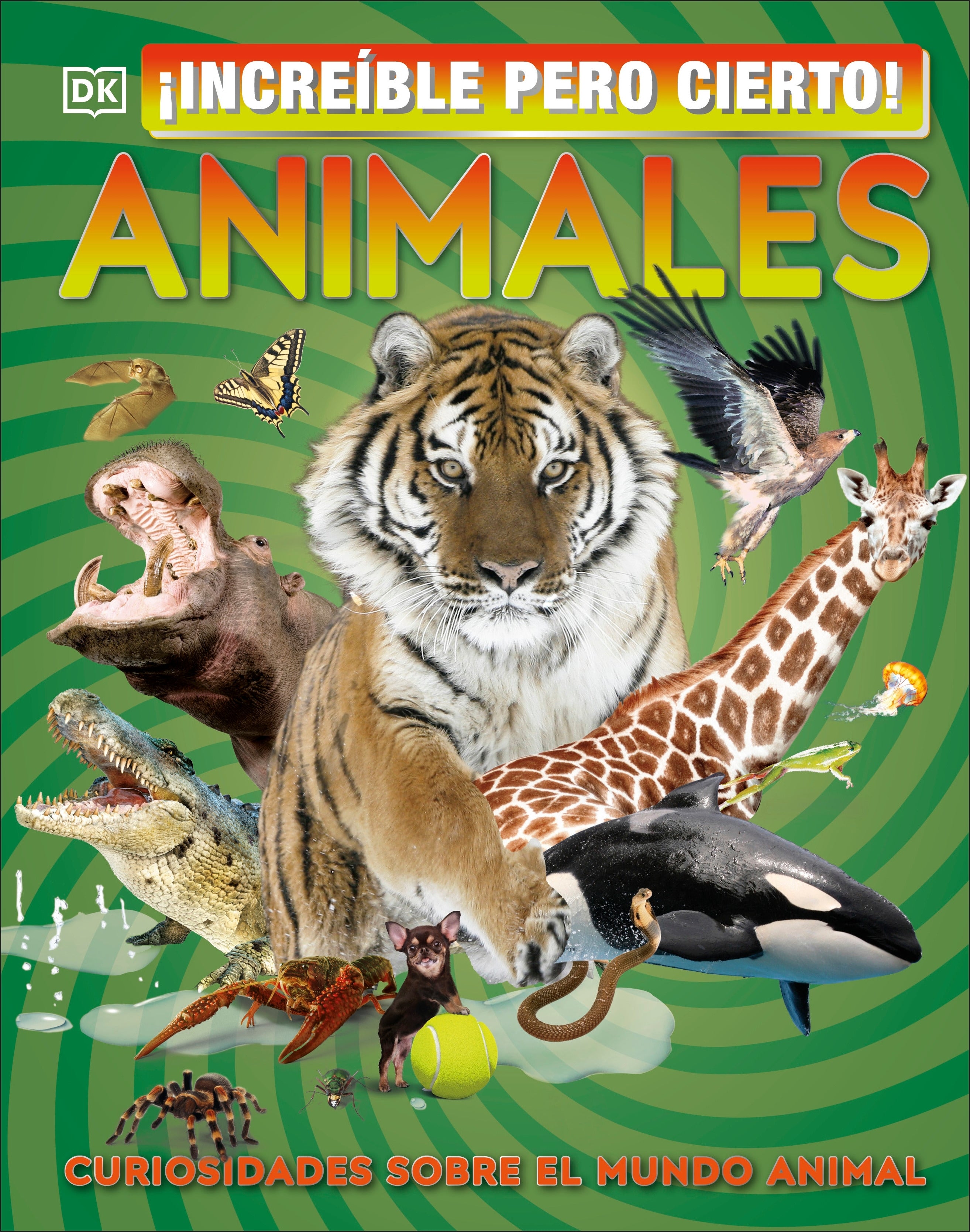 ¡Increíble pero cierto! Animales (It Can't Be True! Animals!) jacket