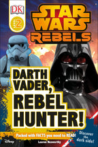 DK Readers L2: Star Wars Rebels: Darth Vader, Rebel Hunter! jacket