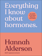Everything I Know About Hormones- book cover