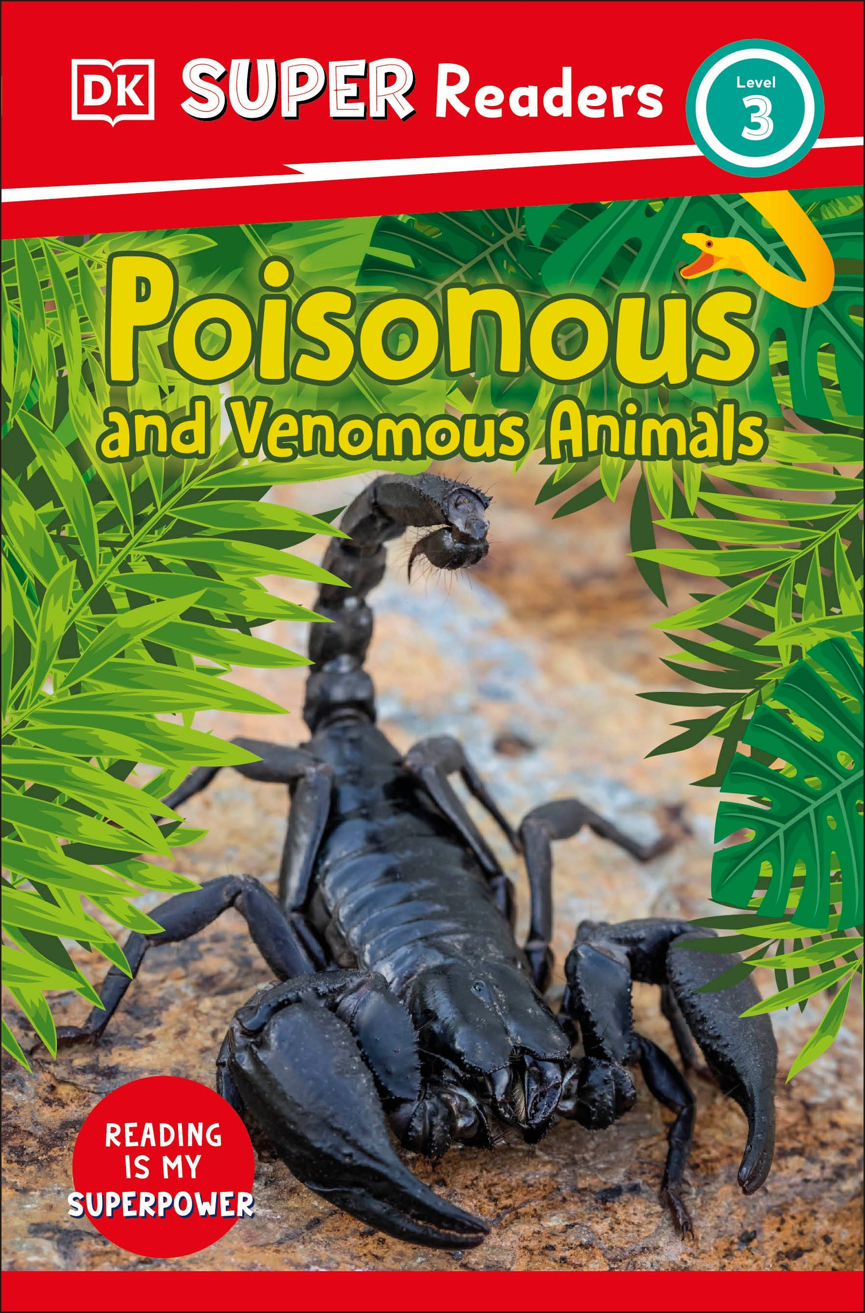 9780241600047-DK Super Readers Level 3 Poisonous and Venomous Animals-Jacket Image