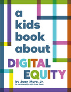 A Kids Book About Digital Equity jacket image