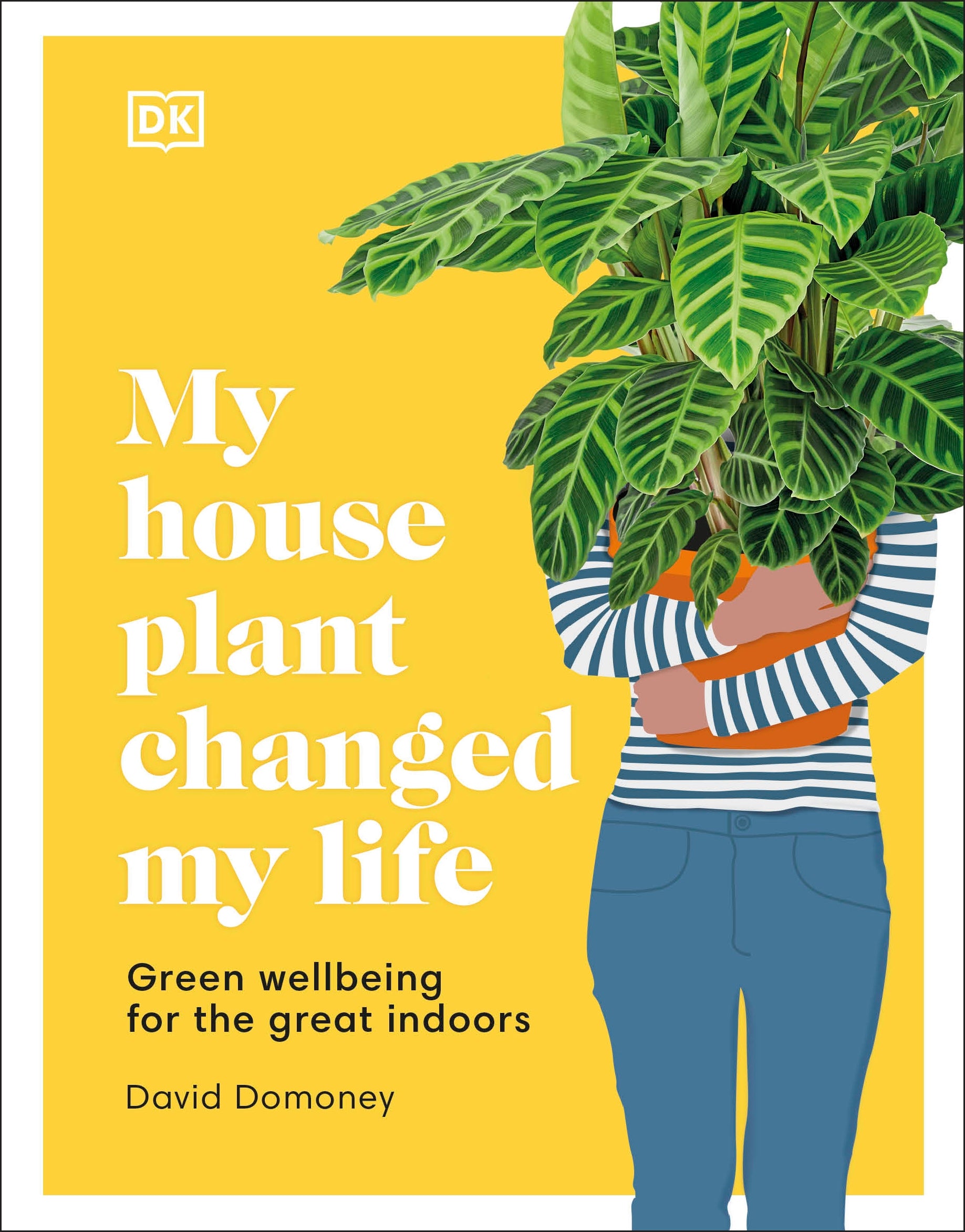 we can plant a house My House Plant Changed My Life – DK