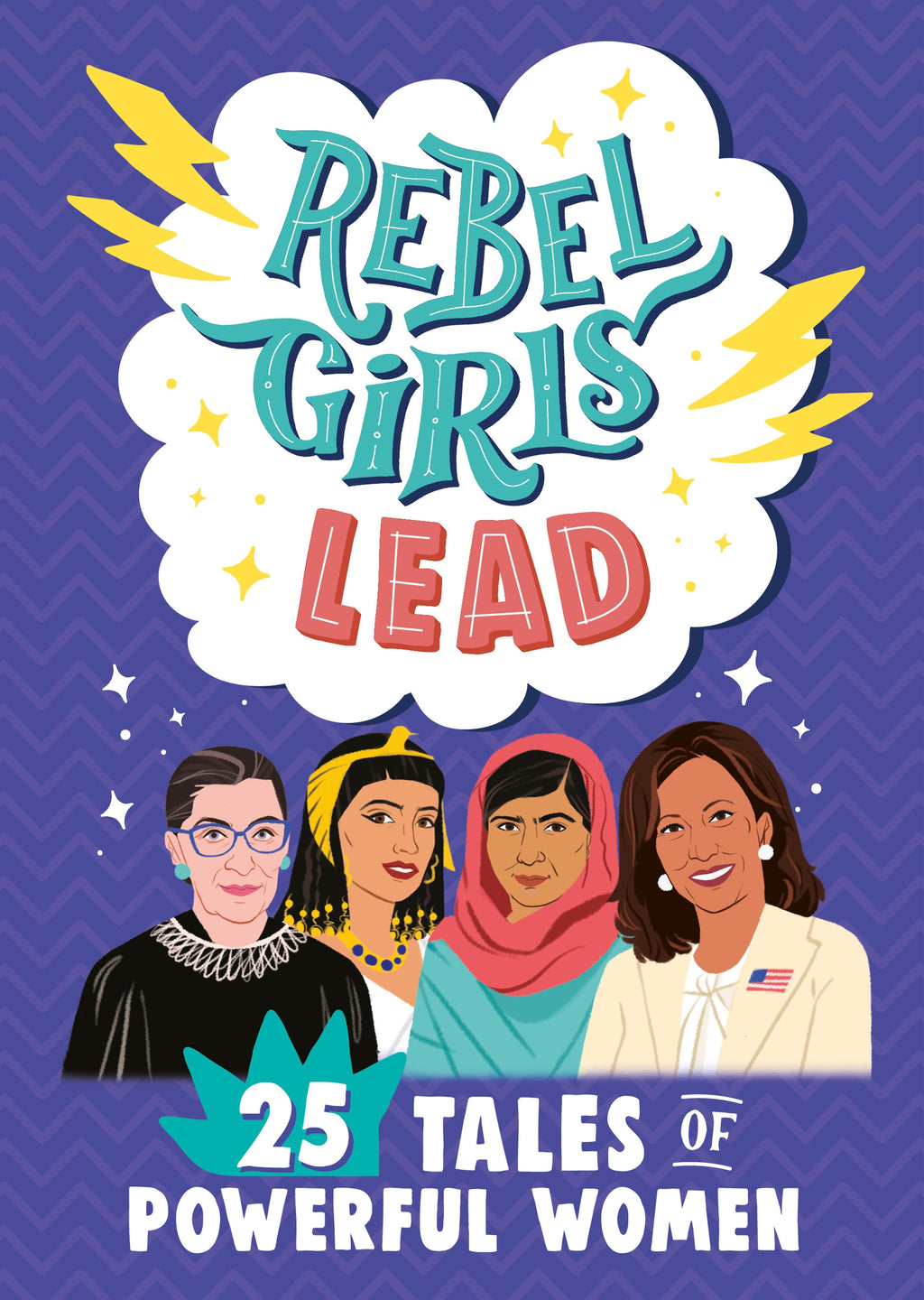 Rebel Girls Lead: 25 Tales of Powerful Women jacket