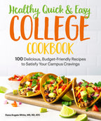 Healthy, Quick & Easy College Cookbook jacket