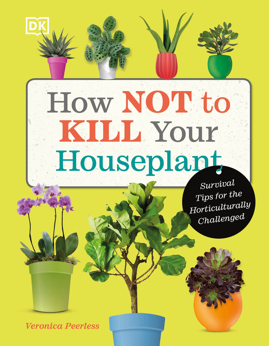 9780241636213-How Not to Kill Your Houseplant-Jacket Image
