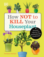 9780241636213-How Not to Kill Your Houseplant-Jacket Image