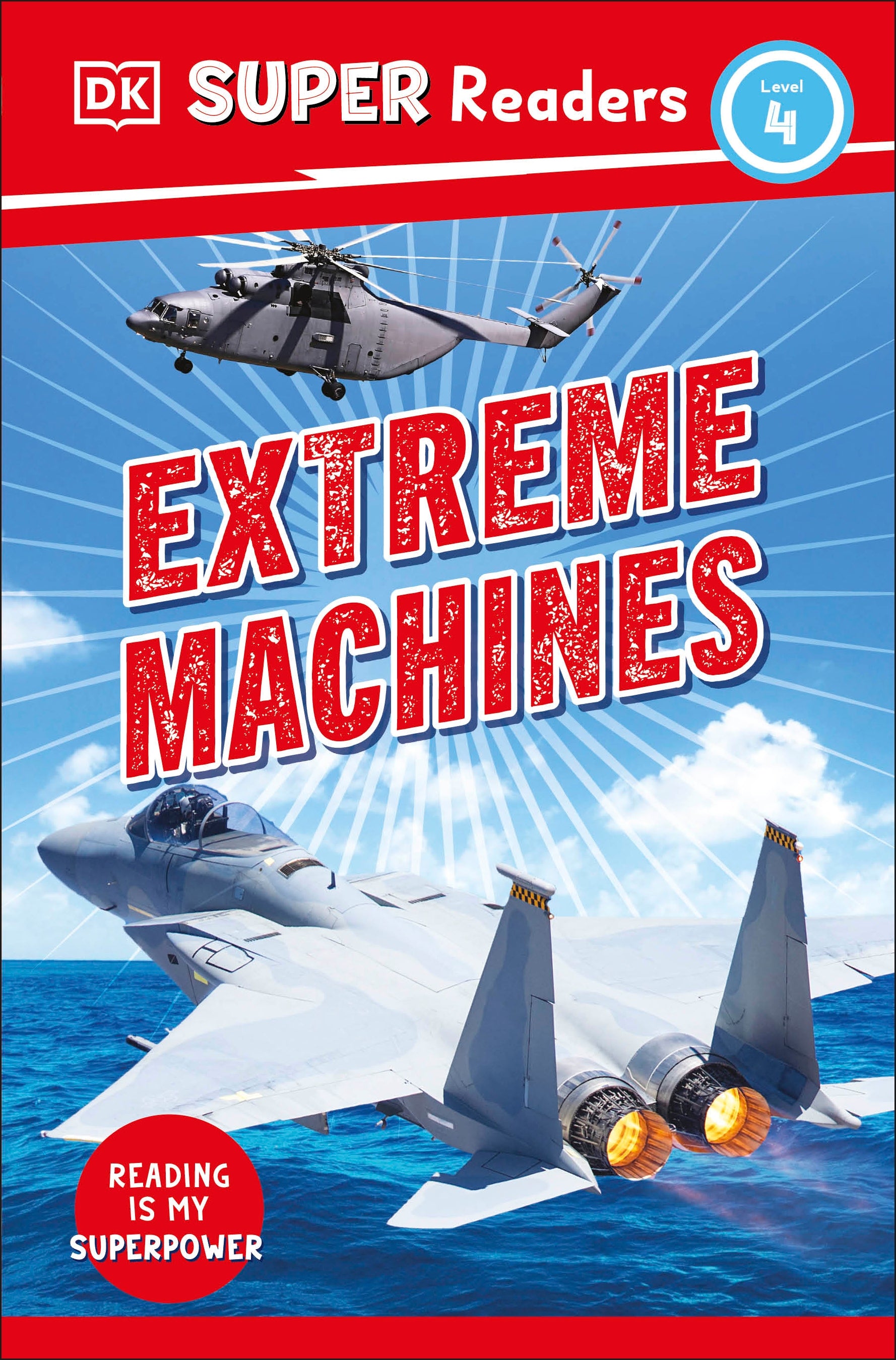 9780241593028-DK Super Readers Level 4 Extreme Machines-Jacket Image
