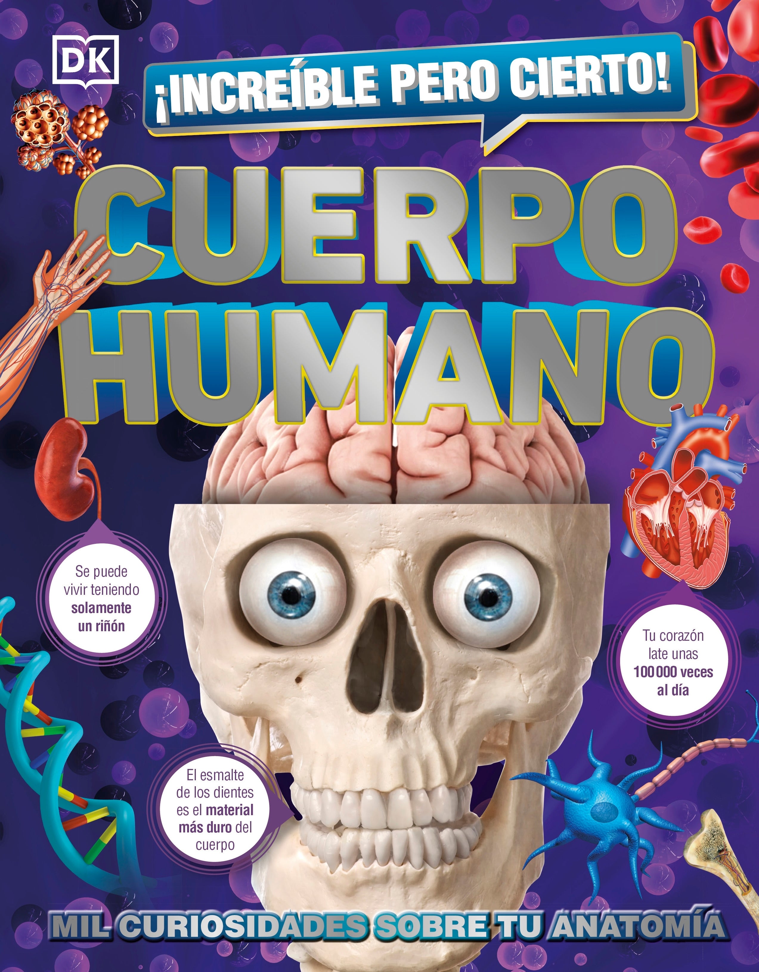 ¡Increíble pero cierto! Cuerpo Humano (1,000 Amazing Human Body Facts) cover