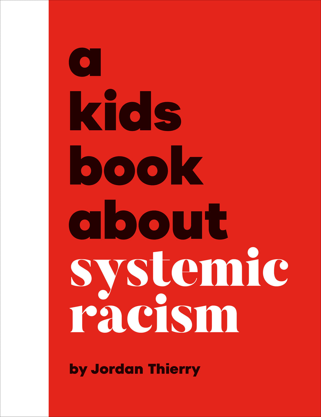 A Kids Book About Systemic Racism jacket image