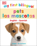 My First Bilingual Pets / los mascotas cover