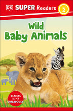 9780241600634-DK Super Readers Level 2 Wild Baby Animals-Jacket Image