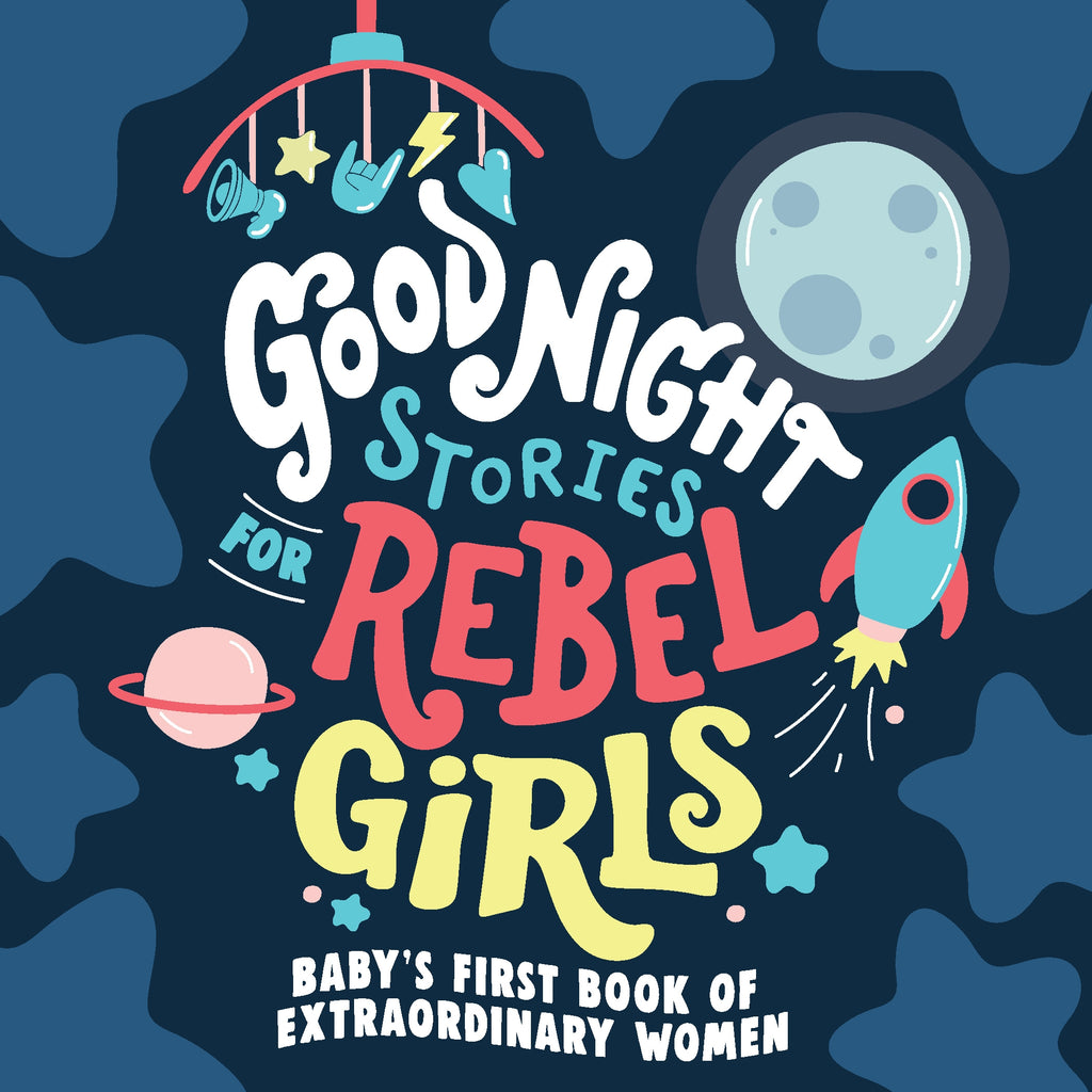 Good Night Stories for Rebel Girls: Baby's First Book of Extraordinary Women spread 2