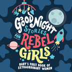 Good Night Stories for Rebel Girls: Baby's First Book of Extraordinary Women spread 2