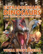 Extraordinary Dinosaurs and Other Prehistoric Life Visual Encyclopedia-book cover
