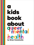 A Kids Book About Queer Mental Health jacket image