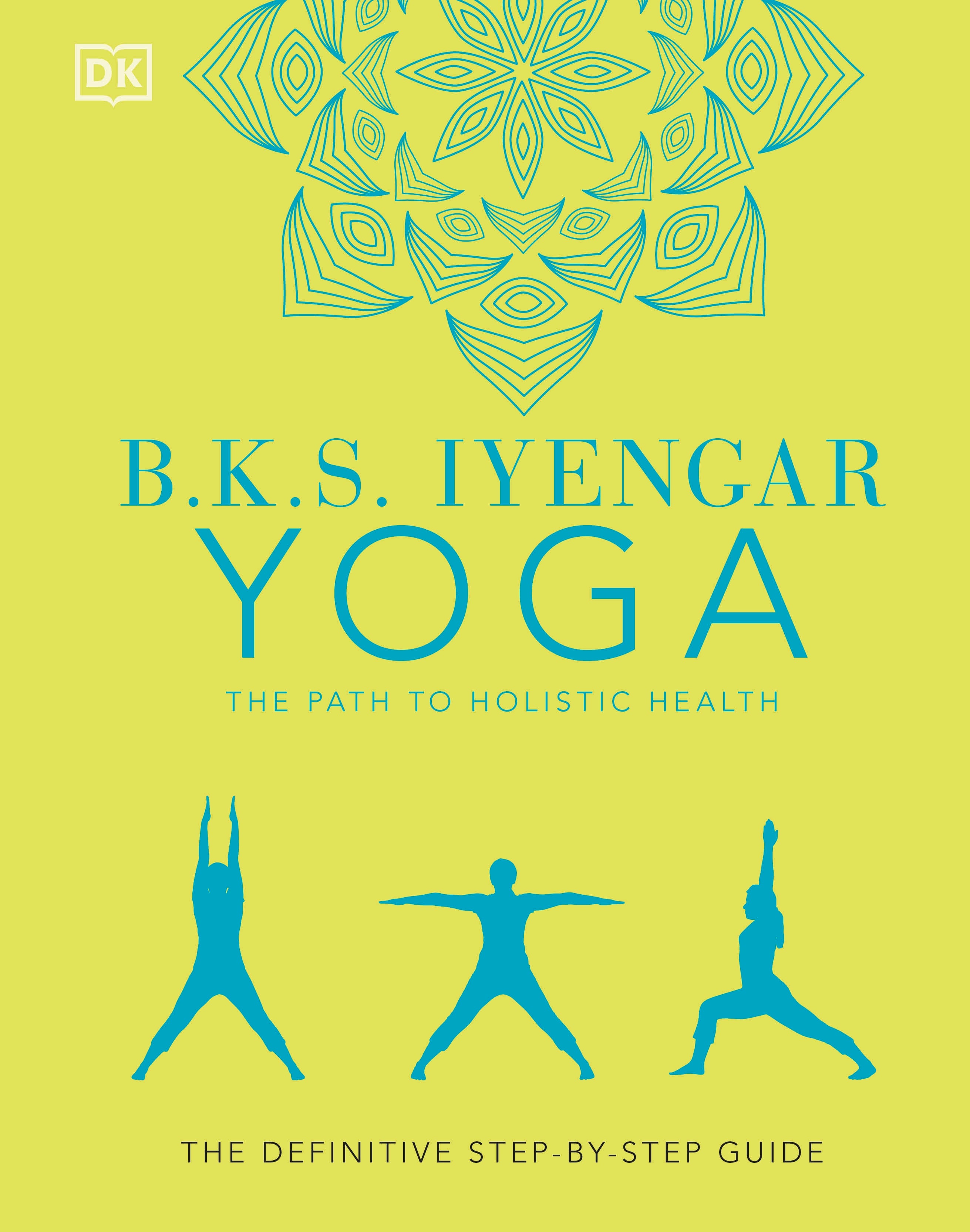 B.K.S. Iyengar Yoga The Path to Holistic Health jacket