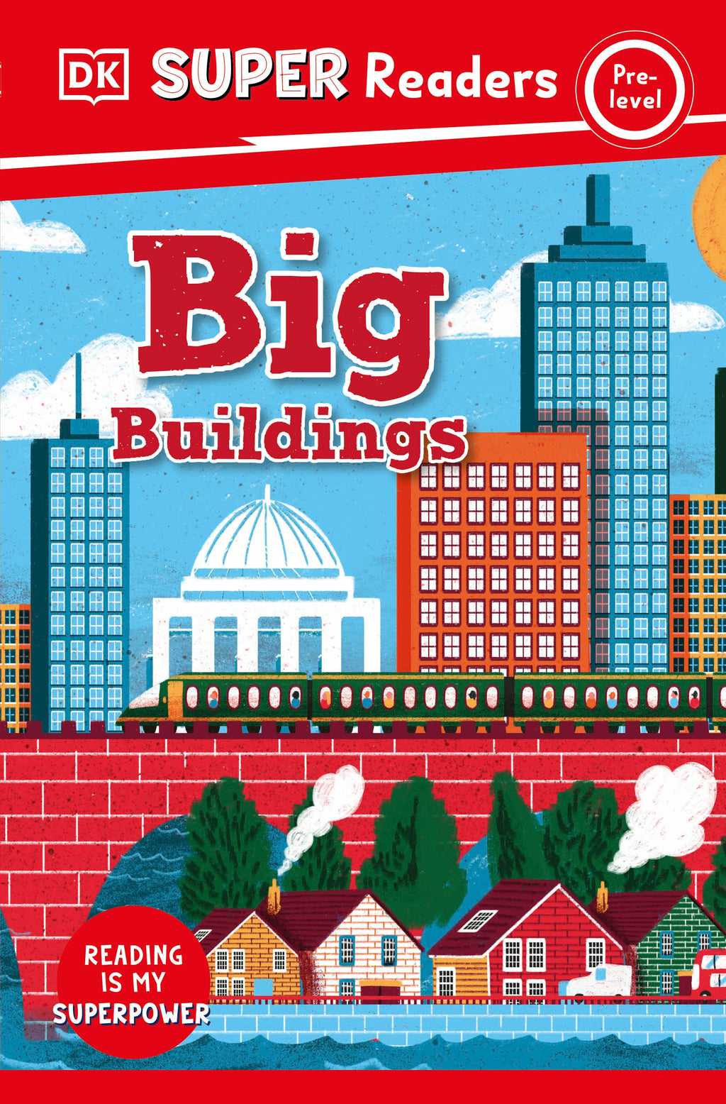 9780241602010-DK Super Readers Pre-Level Big Buildings-Jacket Image