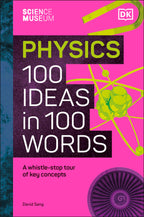 The Science Museum Physics 100 Ideas in 100 Words-book cover