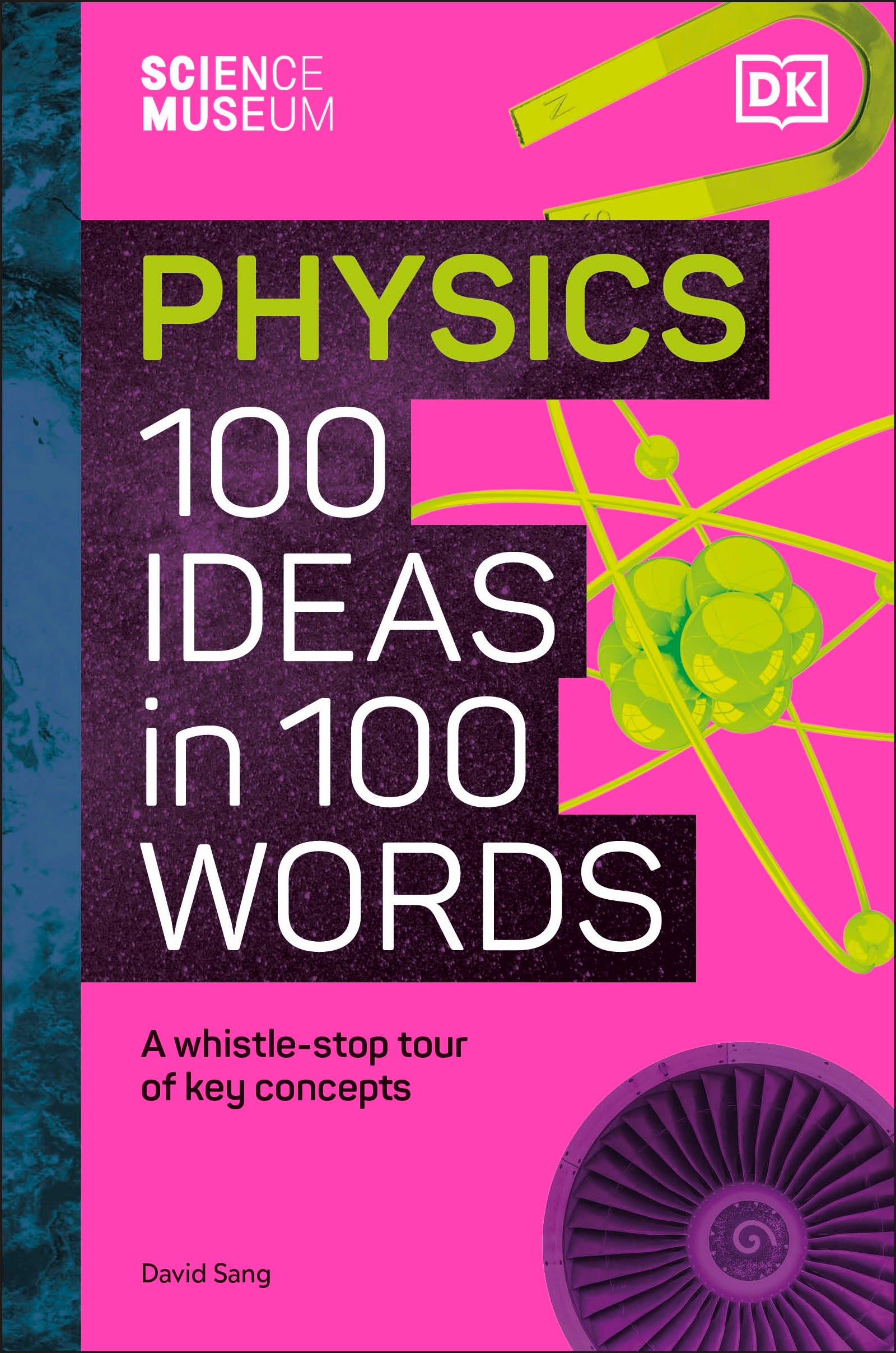 The Science Museum Physics 100 Ideas in 100 Words-book cover