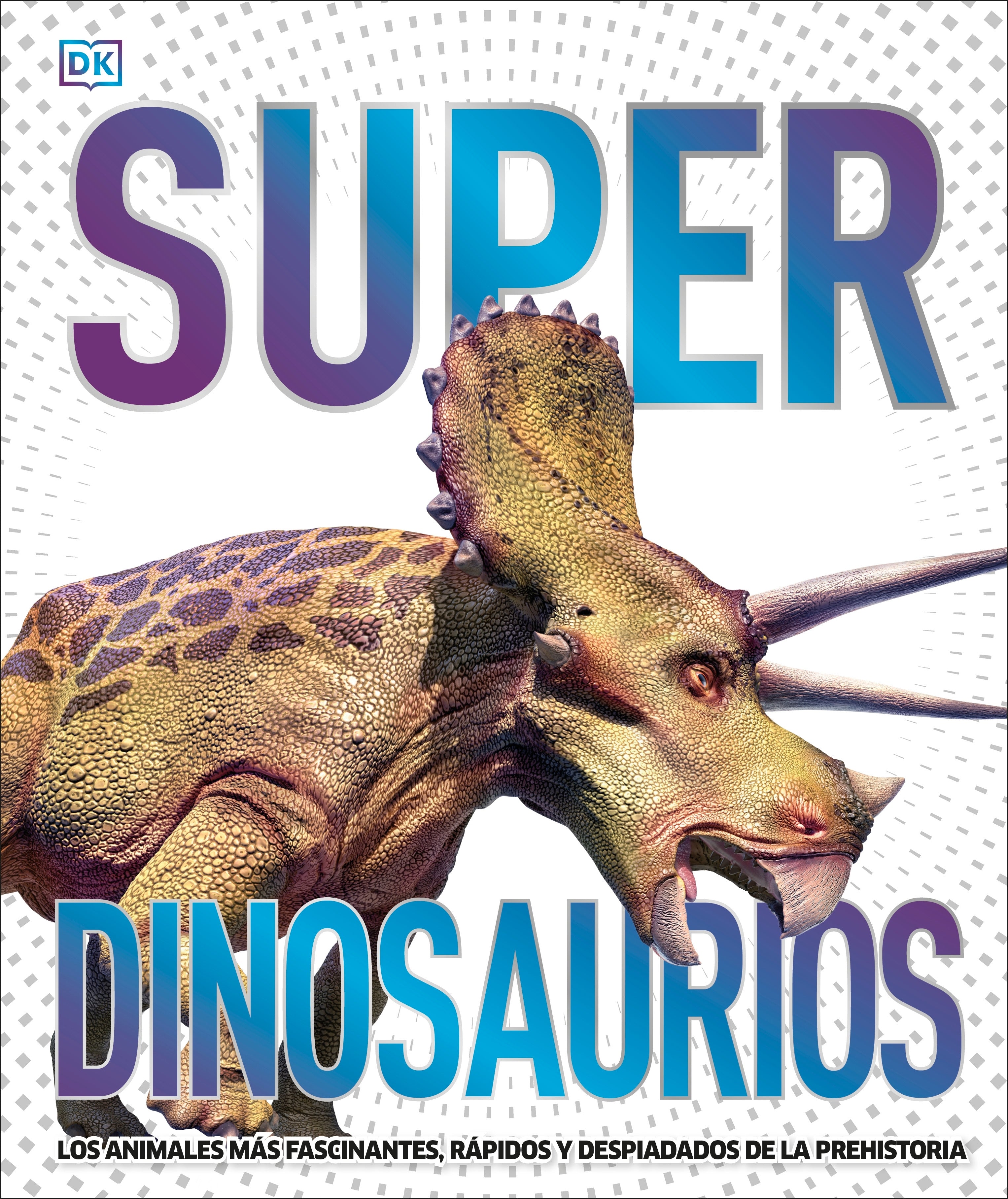 Super dinosaurios (Super Dinosaur Encyclopedia) jacket
