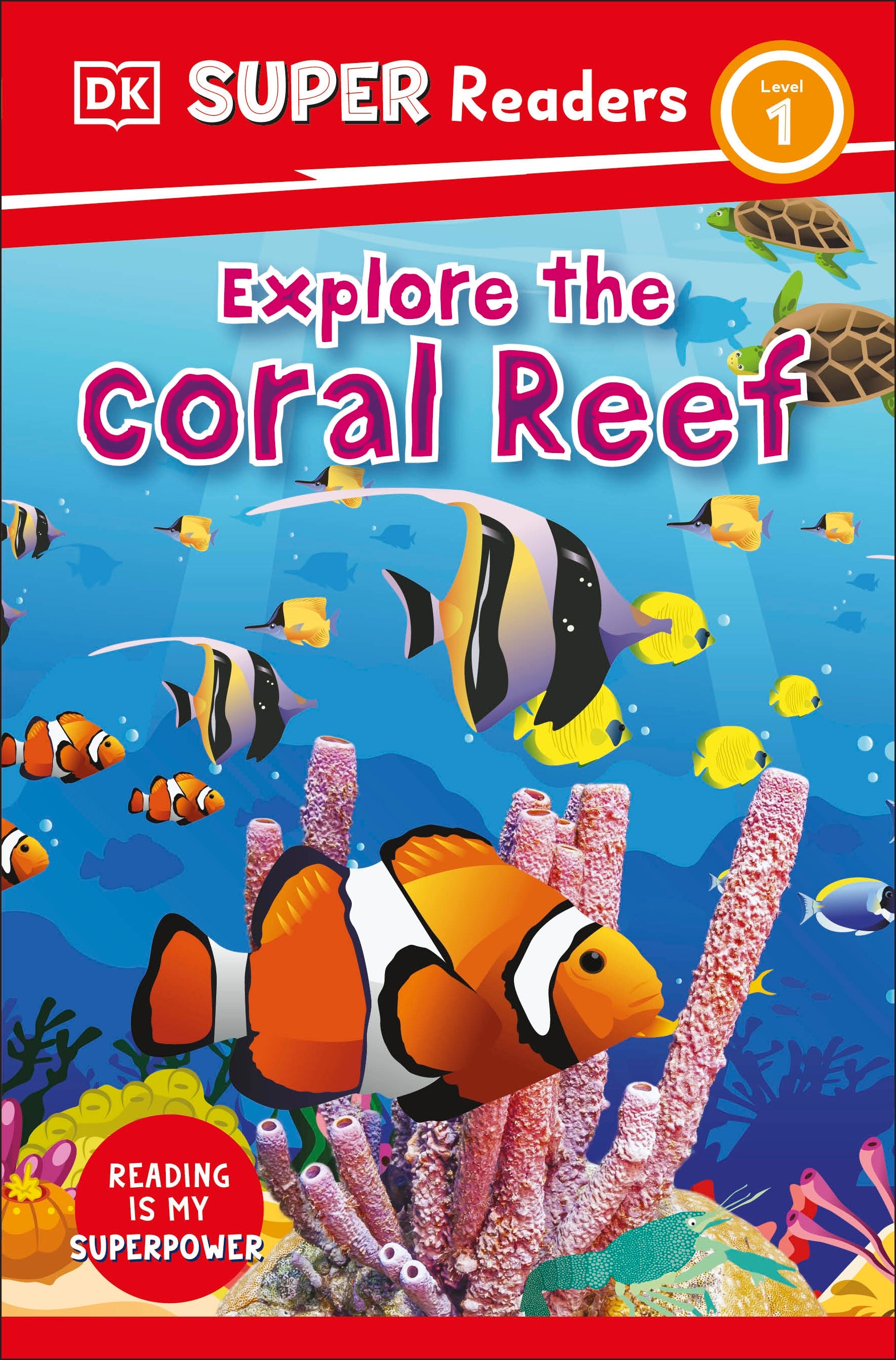 9780241592663-DK Super Readers Level 1 Explore the Coral Reef-Jacket Image