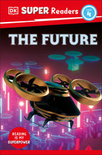 9780241603338-DK Super Readers Level 4 The Future-Jacket Image