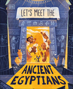 Let's Meet the Ancient Egyptians