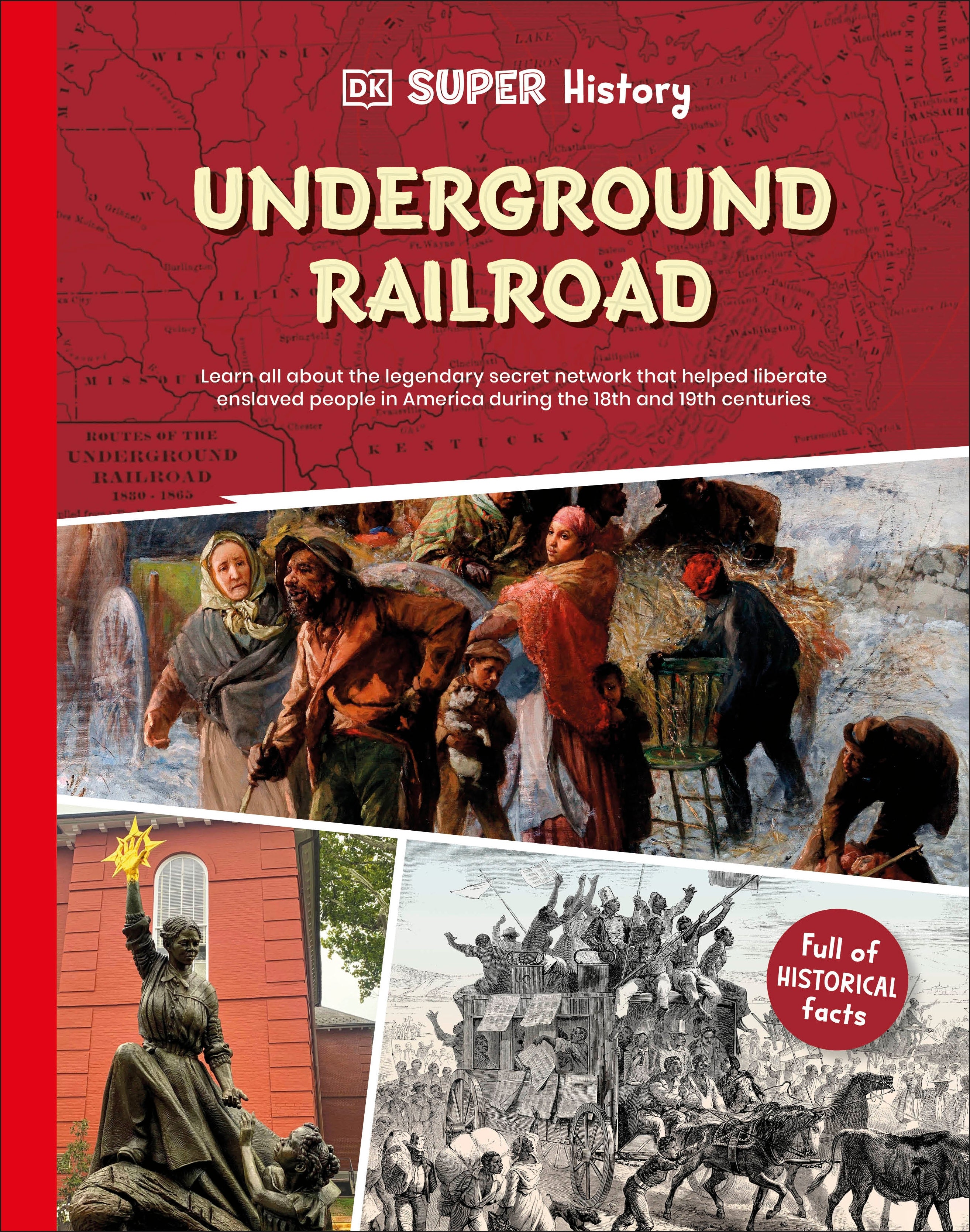 DK Super History The Underground Railroad