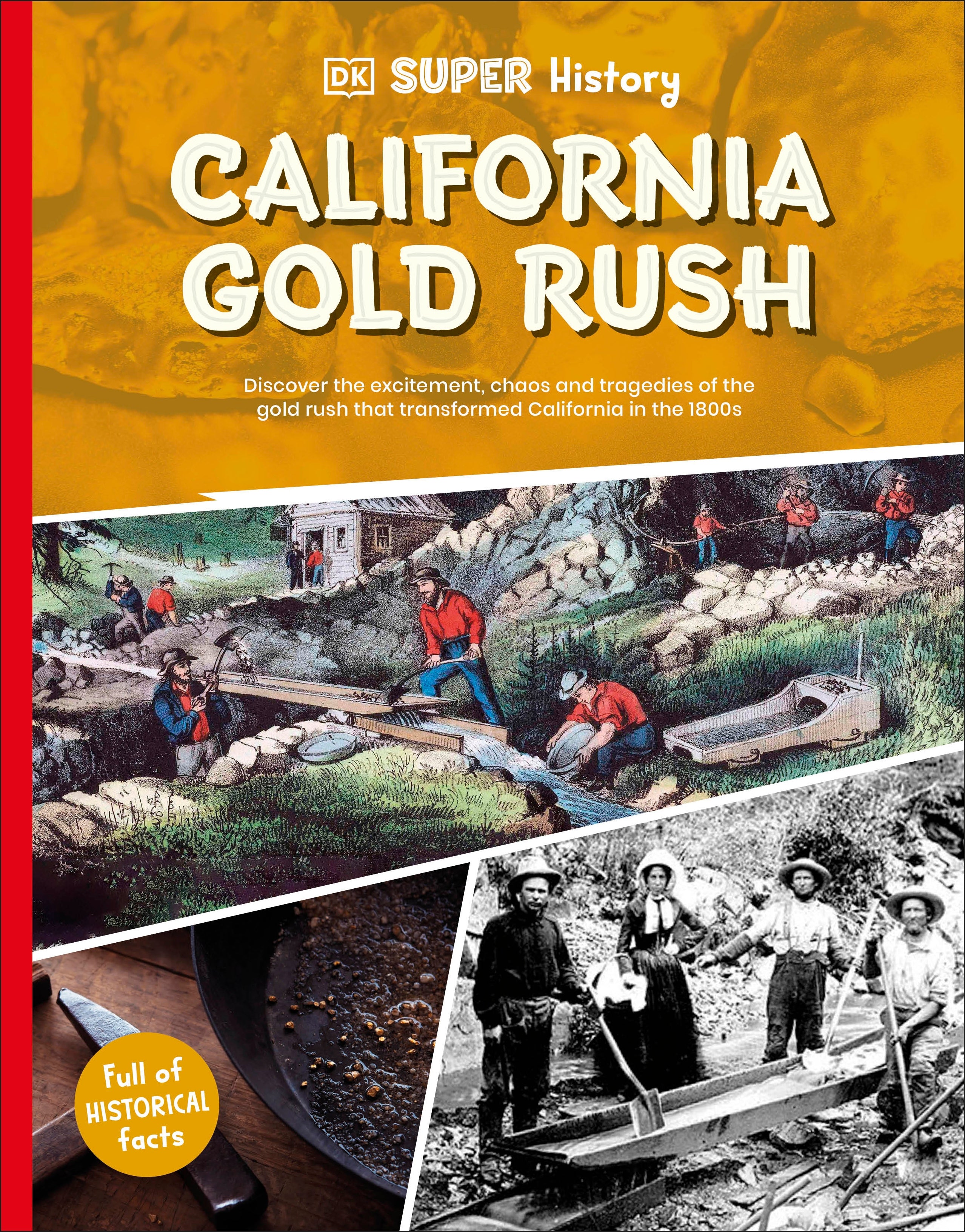 DK Super History California Gold Rush