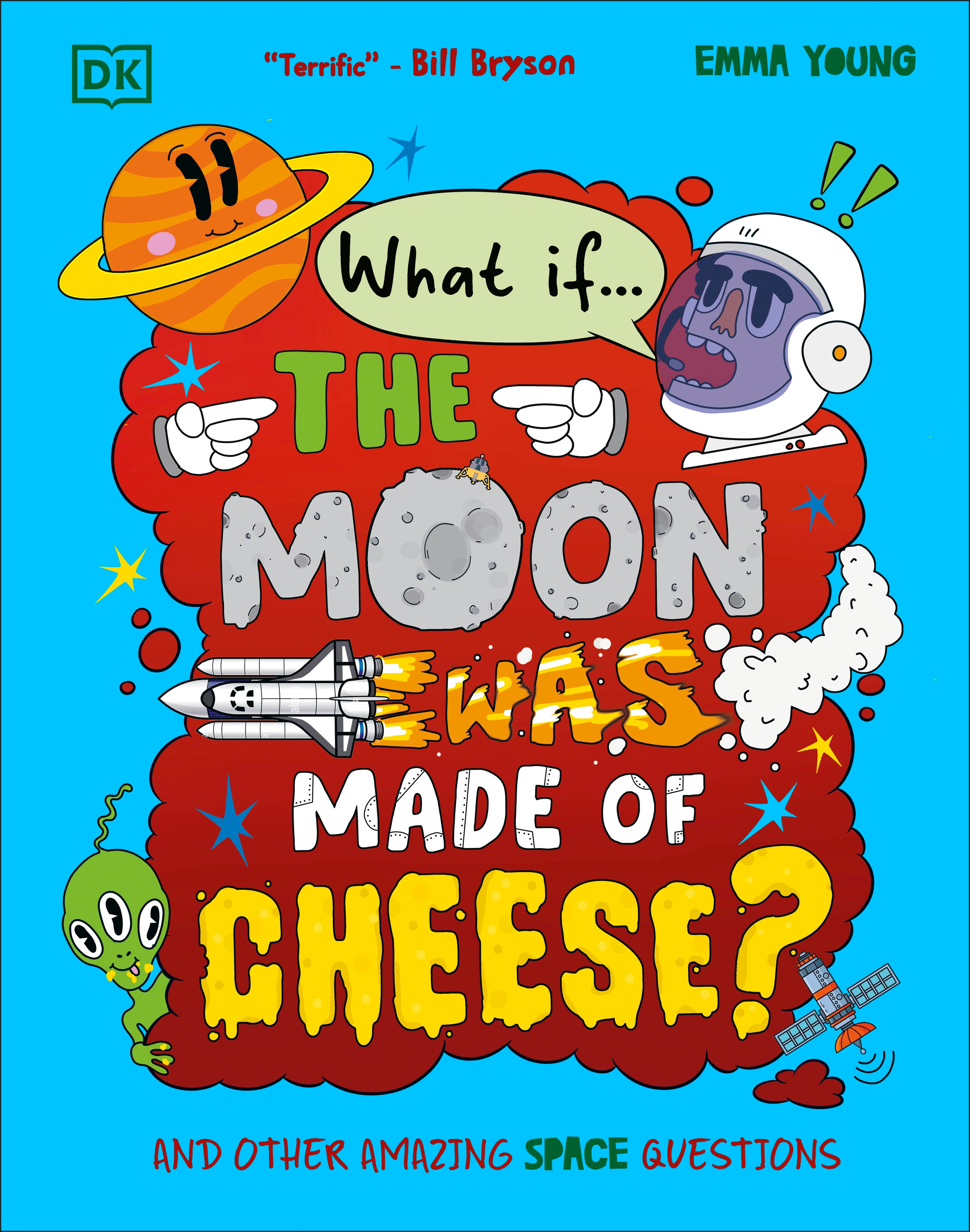What If... the Moon Was Made of Cheese?
