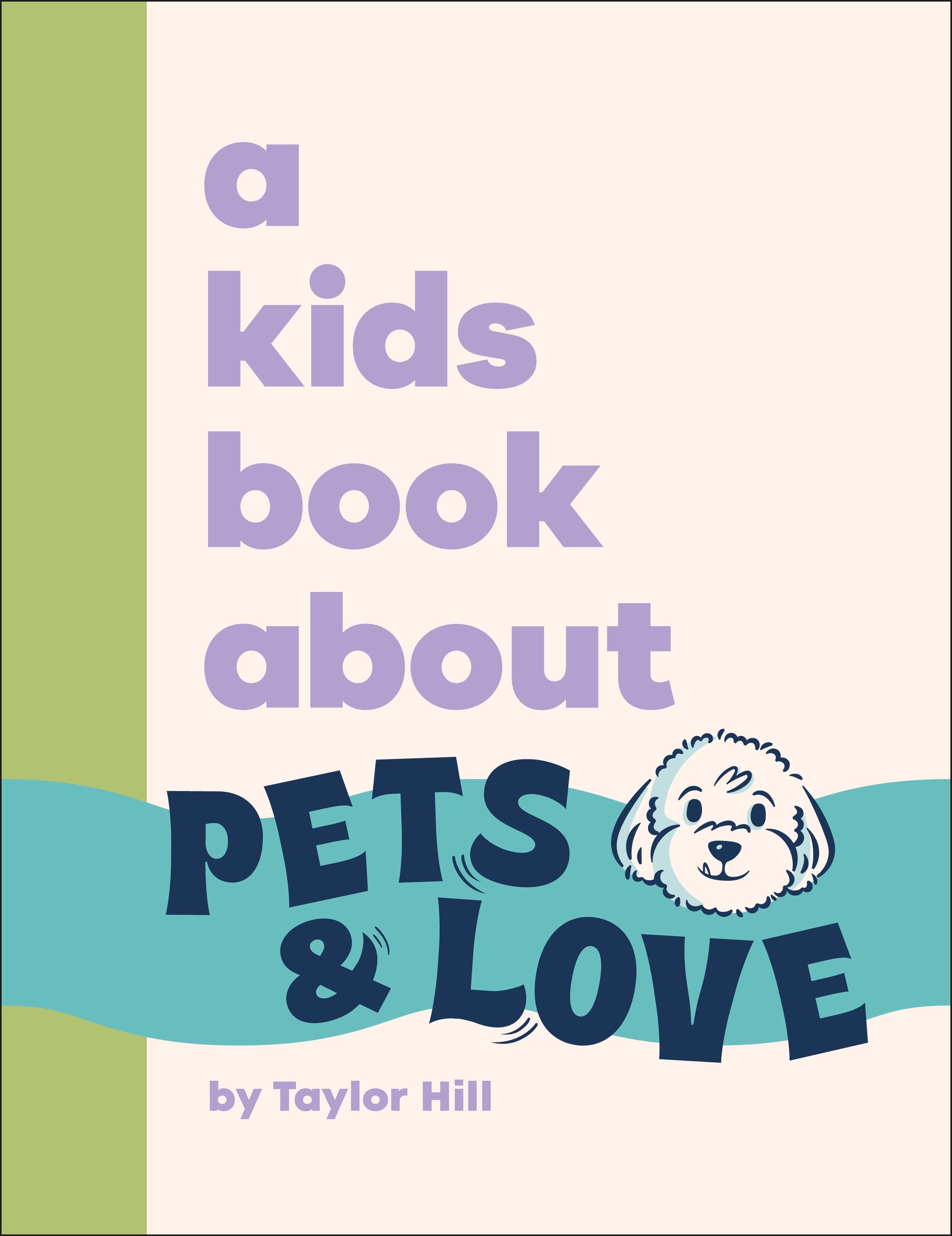 A Kids Book About Pets & Love
