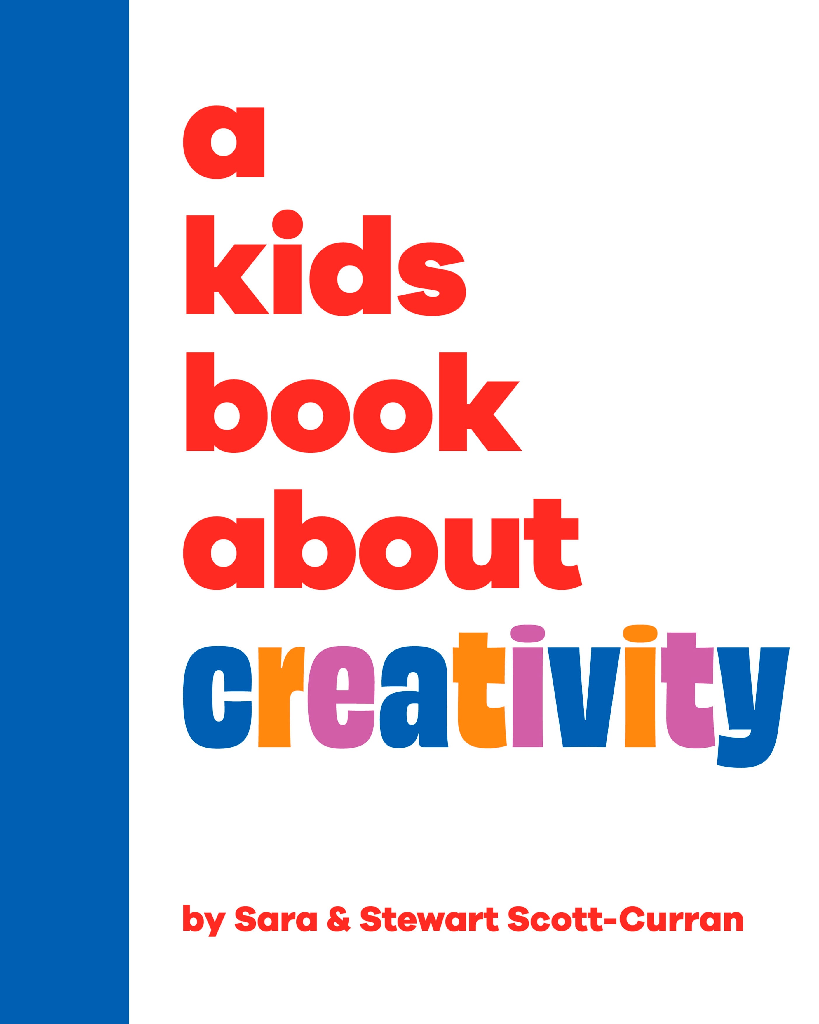 A Kids Book About Creativity