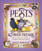 Pests & Other Friends