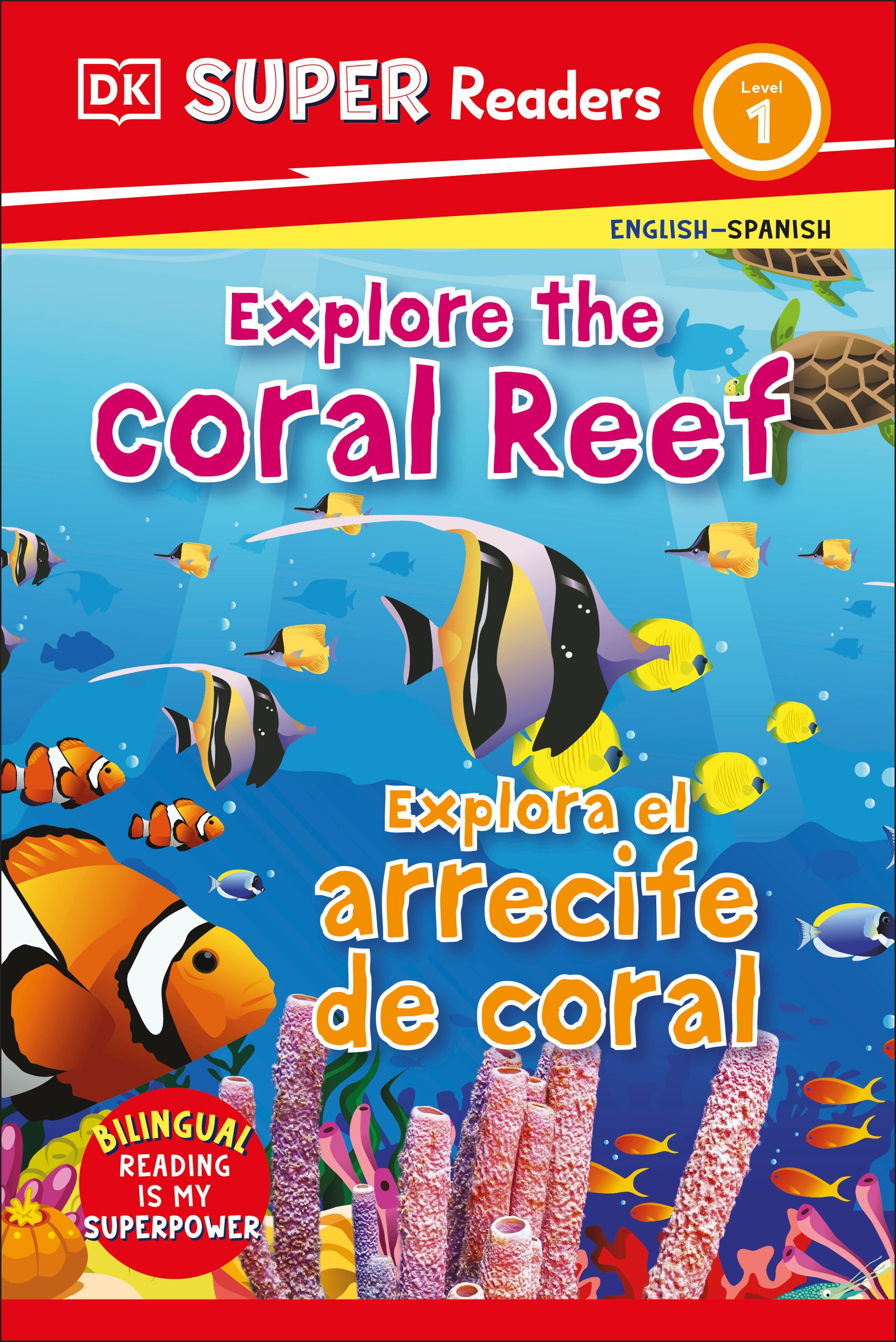 dk-super-readers-level-1-english-spanish-bilingual-explore-the-coral-reef-–-explora-el-arrecife-de-coralb-jacket-0