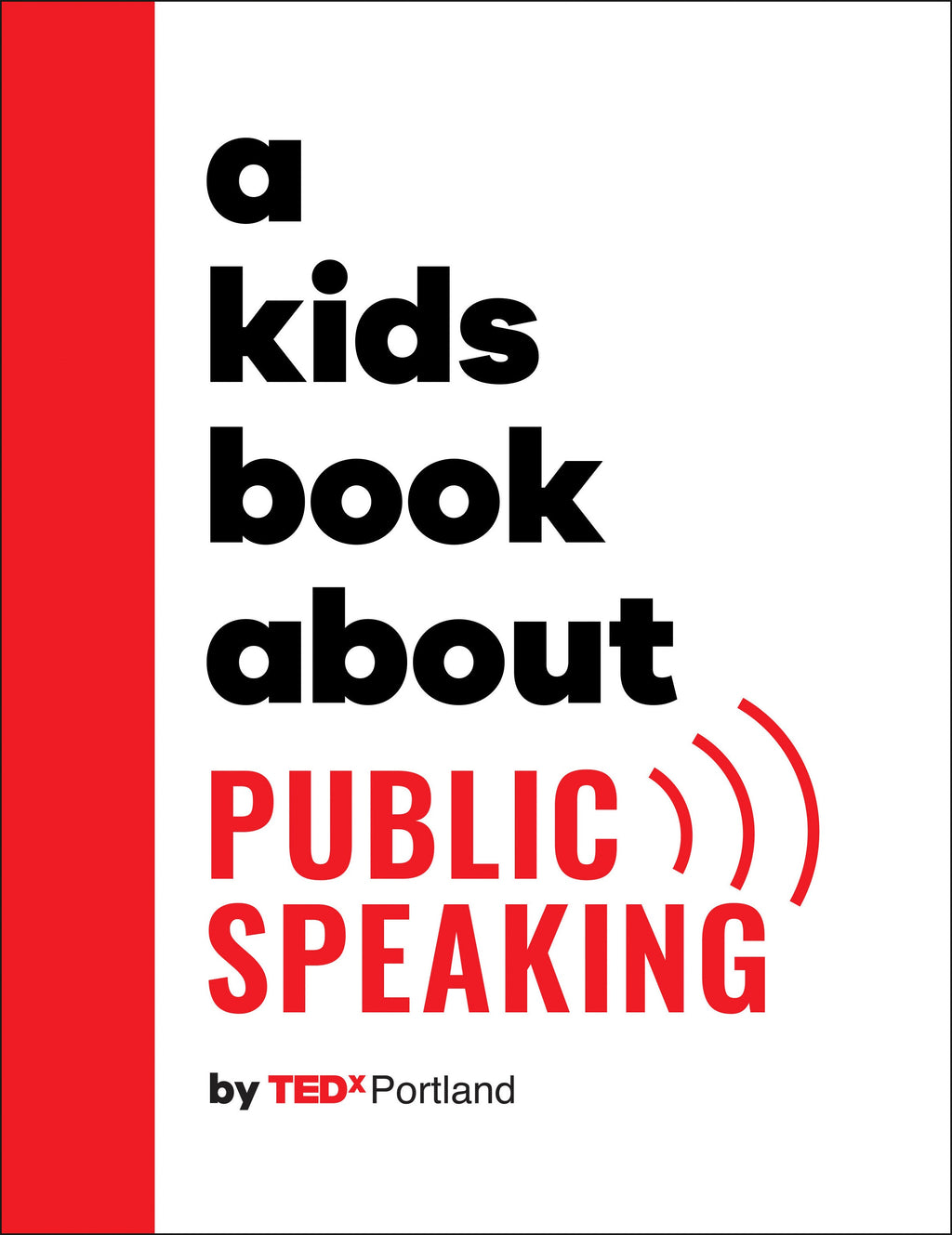 A Kids Book About Public Speaking